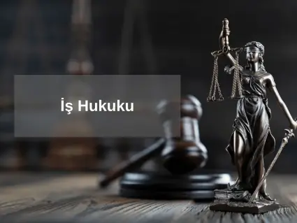İş Hukuku