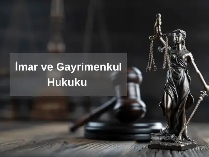 İmar ve Gayrimenkul Hukuku