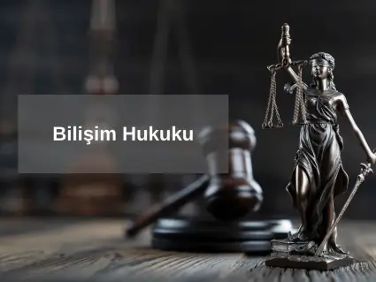 Bilişim Hukuku Avukatı