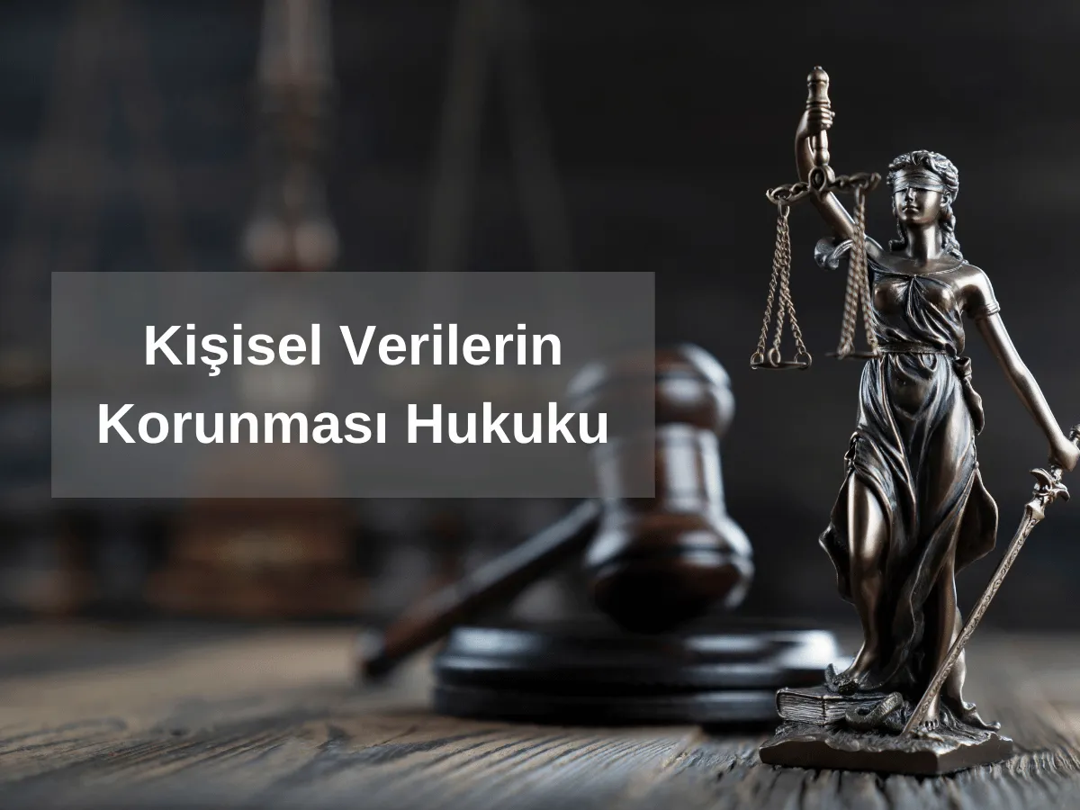 Kişisel Verilerin Korunması Hukuku