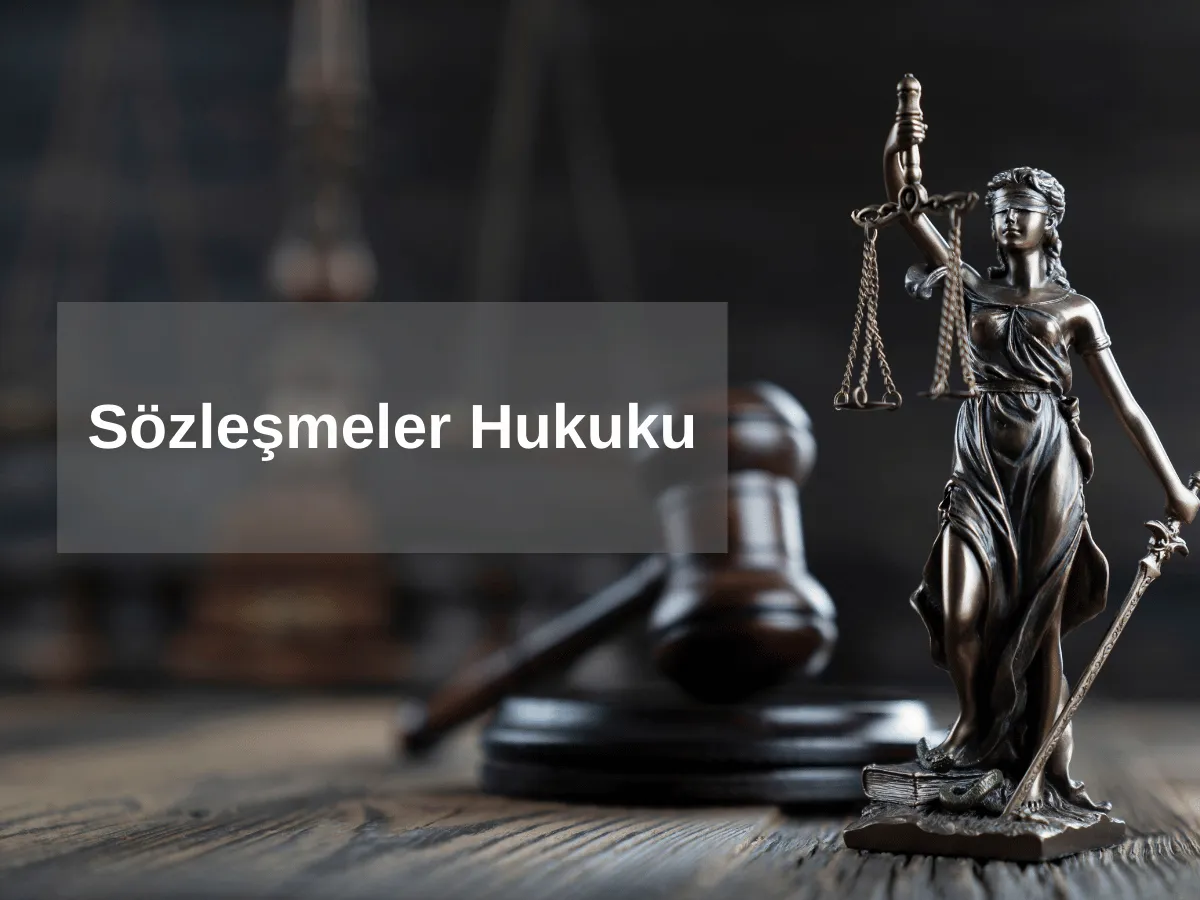 Sözleşmeler Hukuku Avukatı